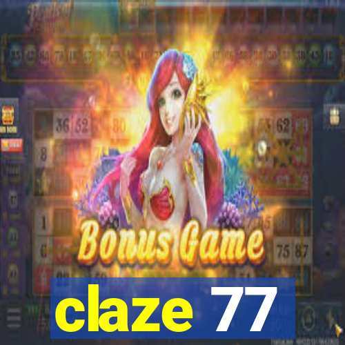 claze 77